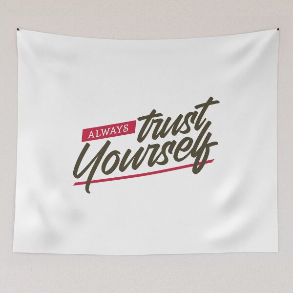 Item preview, Always Trust Yourself designed and sold by SuperCutsTshirt.
