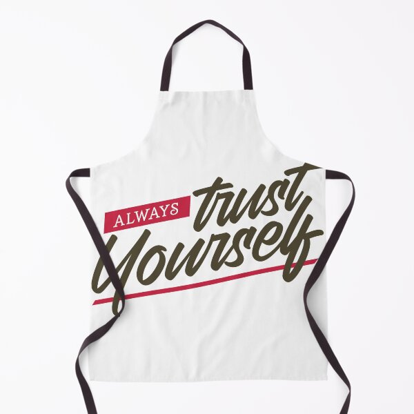 Item preview, Always Trust Yourself designed and sold by SuperCutsTshirt.