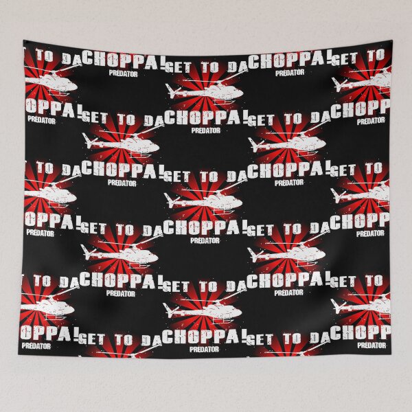 Item preview, Predator Get To The Choppa  designed and sold by CyBertin98.