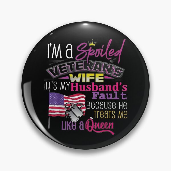 Item preview, I'm A Spoiled Veteran's Wife It's My Hus 's designed and sold by angelata.