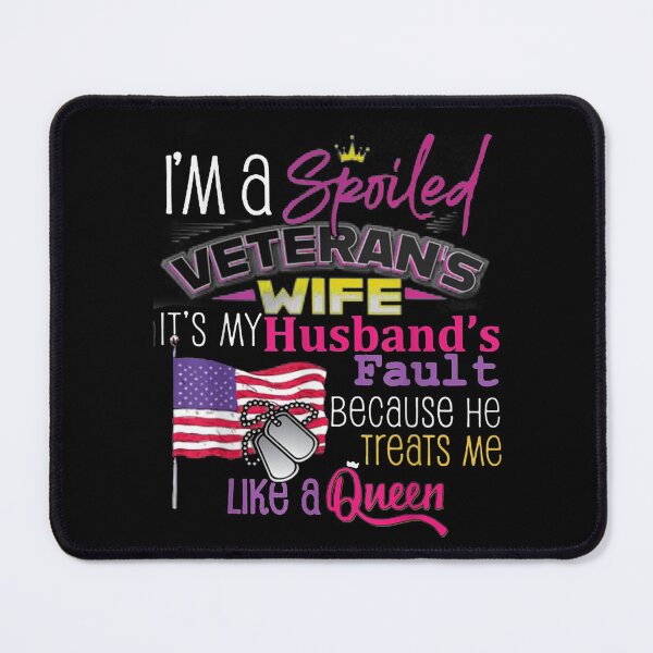 Item preview, I'm A Spoiled Veteran's Wife It's My Hus 's designed and sold by angelata.