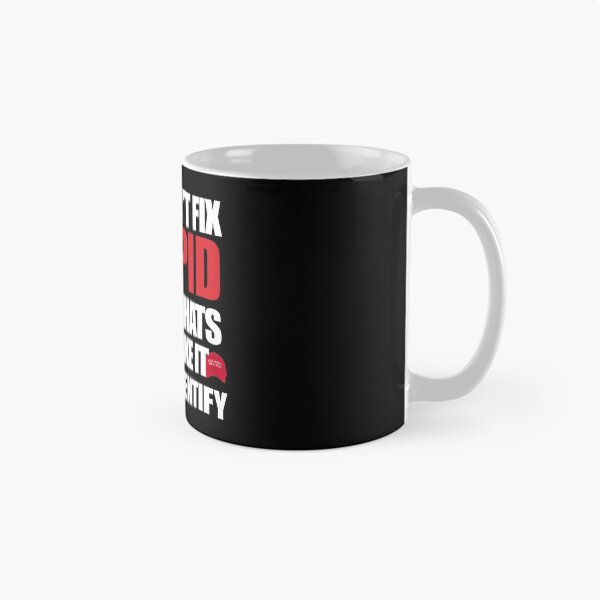 Item preview, You Can't Fix Stupid designed and sold by ToyoTees.