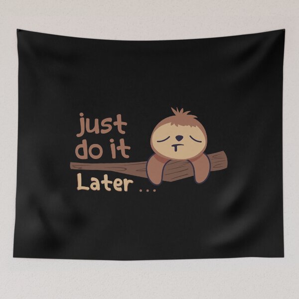 Item preview, Just Do It .... Later  designed and sold by conan adv.