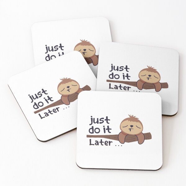 Item preview, Just Do It .... Later  designed and sold by conan adv.