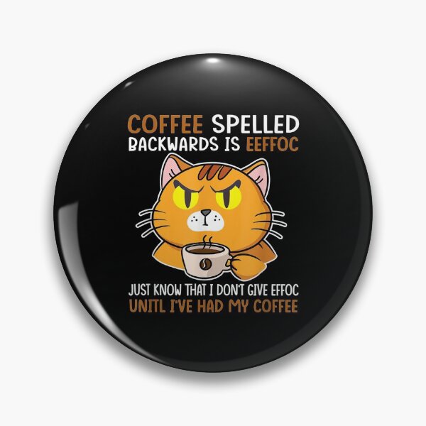 Item preview, Coffee Spelled Backwards Is Eeffoc Cats Drink Coffee designed and sold by idabry.