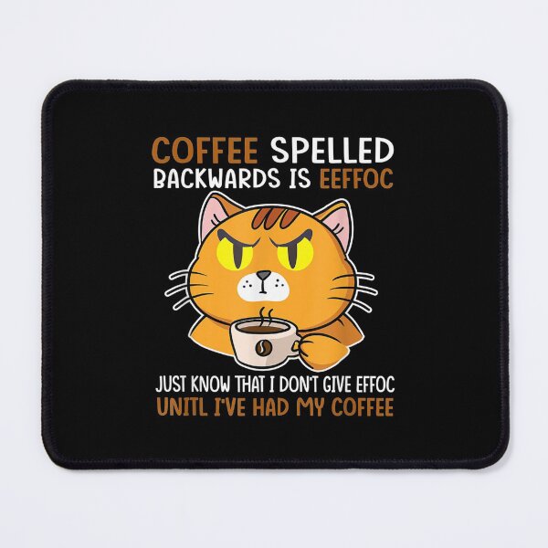 Item preview, Coffee Spelled Backwards Is Eeffoc Cats Drink Coffee designed and sold by idabry.