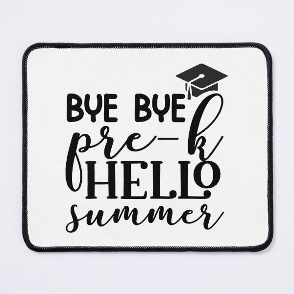 Item preview, bye bye pre-k hello summer - Funny Design For Interational Teacher's Day designed and sold by Prince - Bestseller ★★★★★.