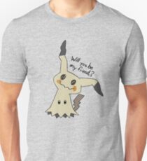 Will you be my friend? Mimikyu Unisex T-Shirt