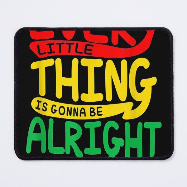 Item preview, Every Little Thing Is Gonna Be Alright Bird designed and sold by HamzashiTrre.