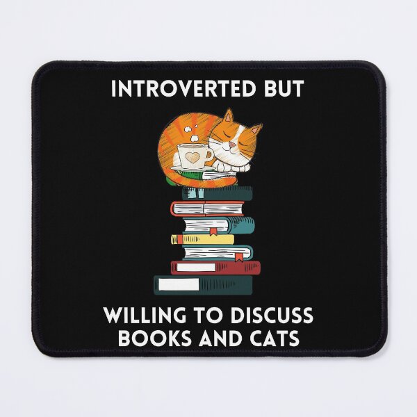 Item preview, Introverted But Willing to Discuss Books and Cats designed and sold by chloeinca.