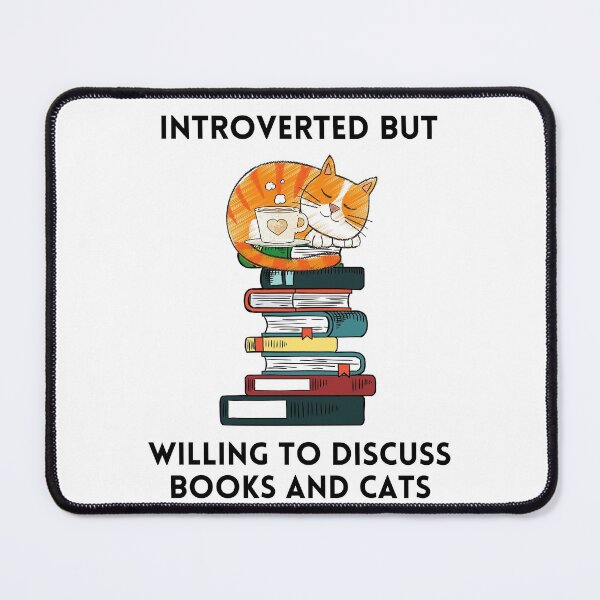 Item preview, Introverted But Willing to Discuss Books and Cats designed and sold by chloeinca.