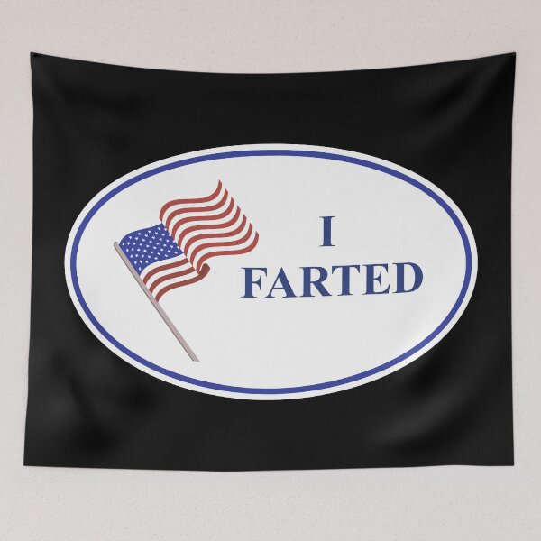 Item preview, I Farted - Long Live America designed and sold by crazycollective.