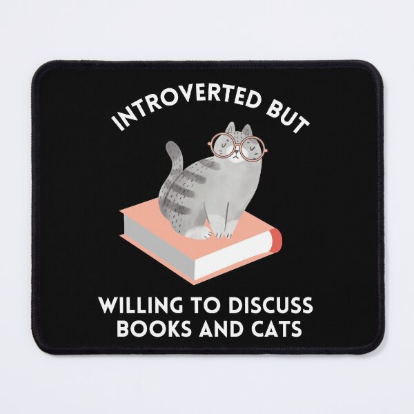 Item preview, Introverted But Willing to Discuss Books and Cats designed and sold by chloeinca.