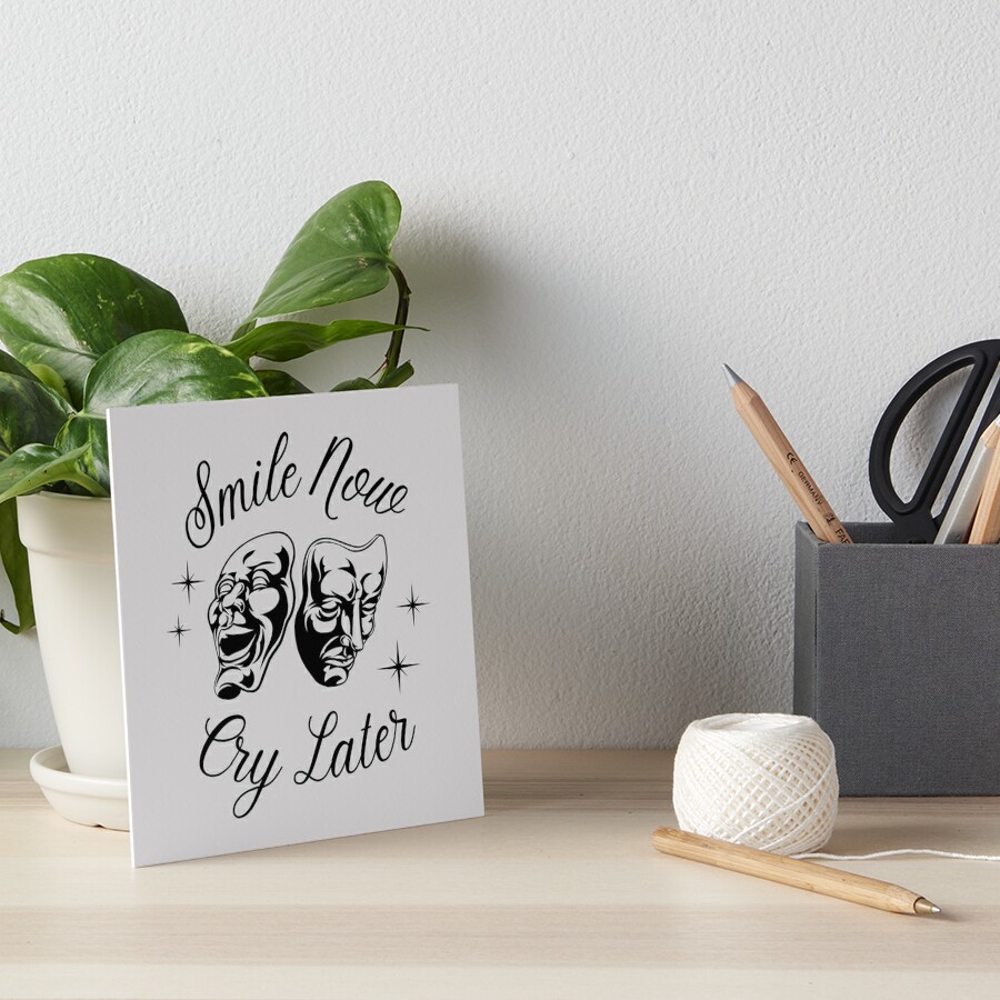 Smile Now Cry Later Art Print for Sale by Chicanastylez