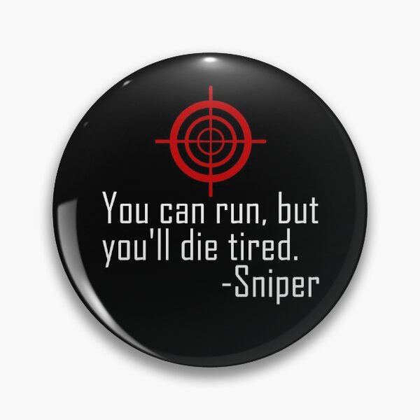 Artikelvorschau, You Can Run But You'll Die Tired Funny Military Sniper Quote Gear entworfen und verkauft von DynamicDesign.