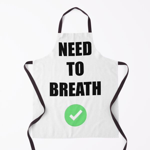 Item preview, Need To Breath designed and sold by beefrancky.