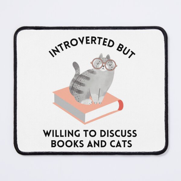 Item preview, Introverted But Willing to Discuss Books and Cats designed and sold by chloeinca.
