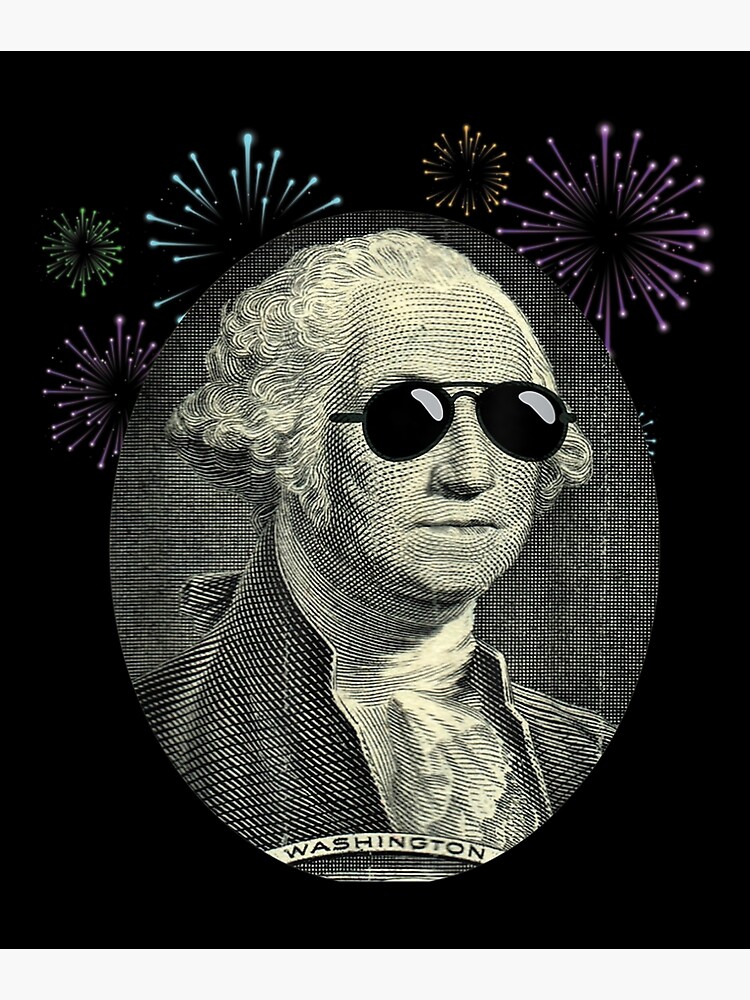 "Cool Washington With Sunglasses 4th July" Poster by idabry