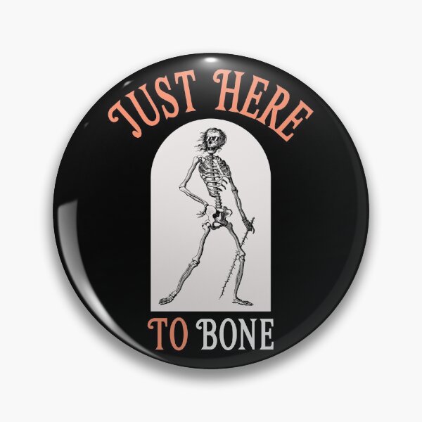 Item preview, Just Here To Bone Halloween Humor designed and sold by SewnMemories.