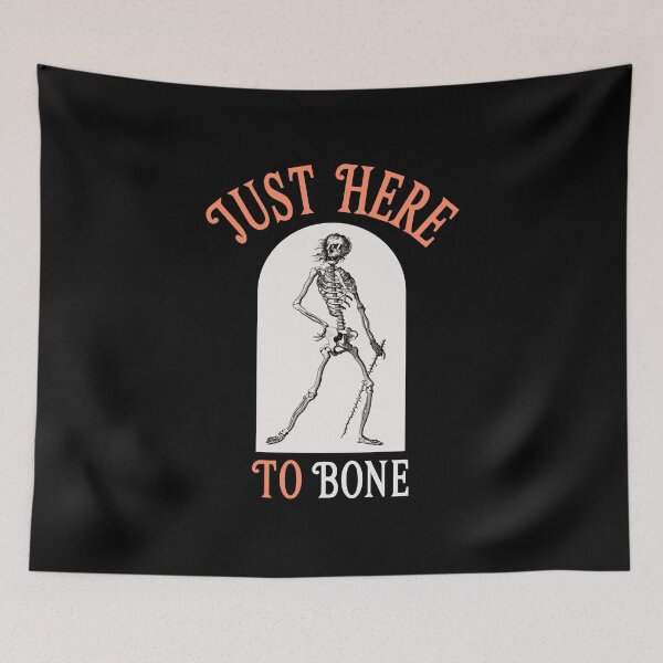 Item preview, Just Here To Bone Halloween Humor designed and sold by SewnMemories.