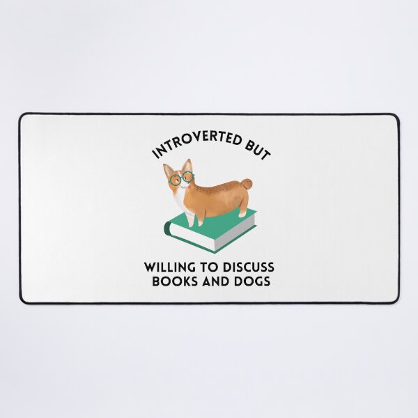 Item preview, Introverted But Willing to Discuss Books and Dogs designed and sold by chloeinca.