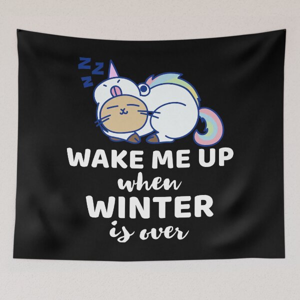 Item preview, Wake Me Up When Winter Is Over designed and sold by YOYOCollection.