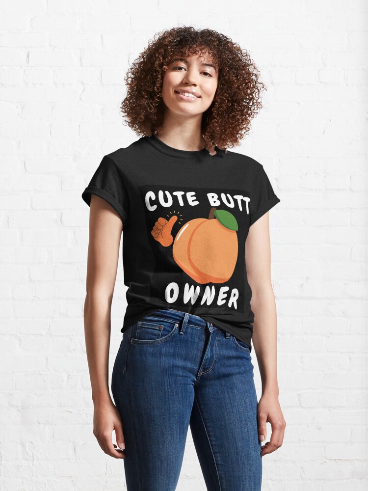 Thumbnail 4 of 7, Classic T-Shirt, Big Butt Tee,Big Cute Butt Tshirt,Butt Picture Peach Tshirt,Big Ass Black Tshirt designed and sold by BuddyBoots.