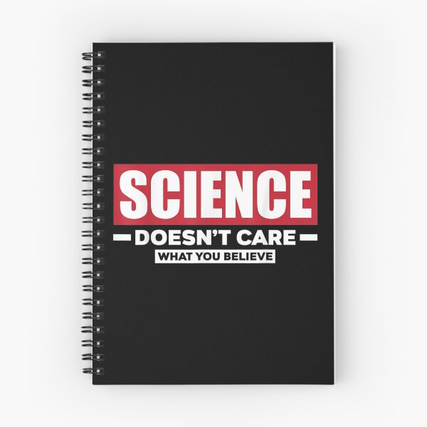 Item preview, Science Doesn't Care What You Believe Science designed and sold by idabry.
