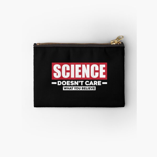 Item preview, Science Doesn't Care What You Believe Science designed and sold by idabry.