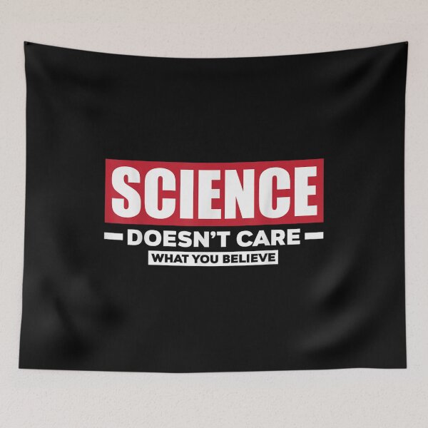 Item preview, Science Doesn't Care What You Believe Science designed and sold by idabry.