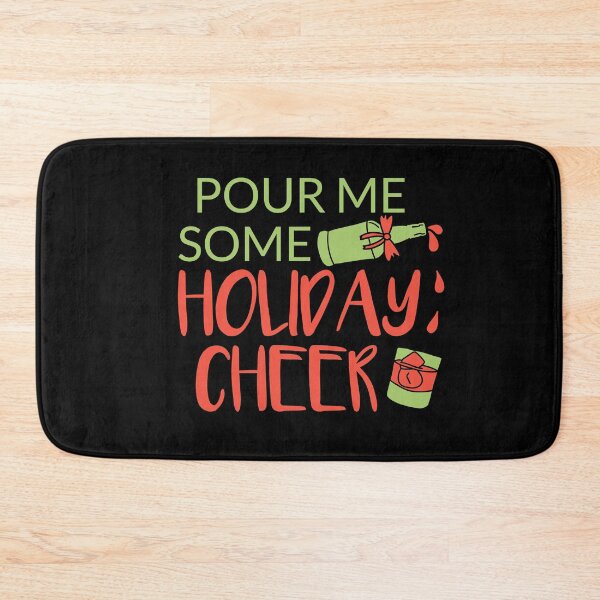 Item preview, Pour Me Some Holiday Cheer Bourbon quote gift for whiskey enthusiasts designed and sold by JokeGysen.