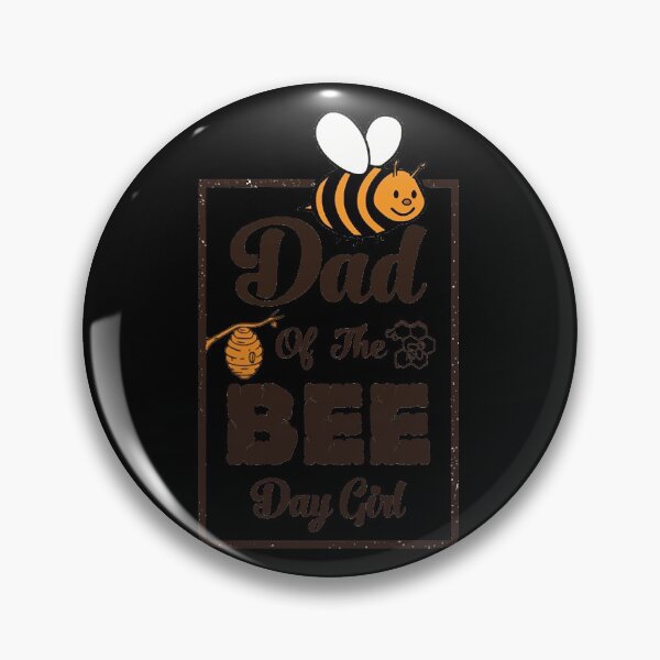 Item preview, Dad Of The Bee Day Girl  Dad Birthday  for Bee Lovers    designed and sold by awTriston02.