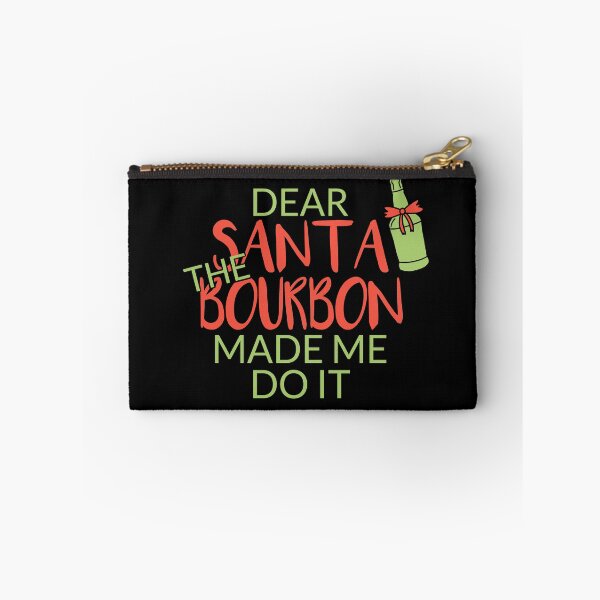 Item preview, Dear Sante The Bourbon Made Me Do It Bourbon quote gift for whiskey enthusiasts designed and sold by JokeGysen.
