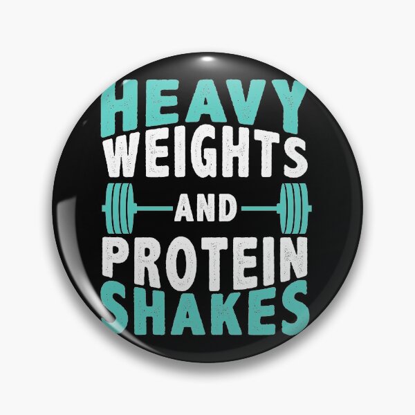Item preview, Heavy Weights And Protein Shakes. designed and sold by wkyip79.