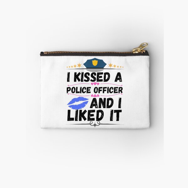 Item preview, i kissed a police officer and i liked it designed and sold by ronaldsonou.
