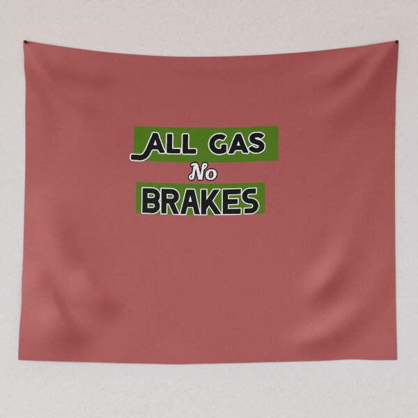 Item preview,  All gas no brakes designed and sold by Ssv302031.