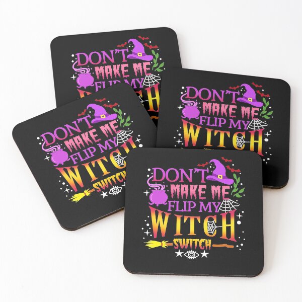 Item preview, Don't Make Me Flip My Witch Switch Halloween designed and sold by ColbathJelia.