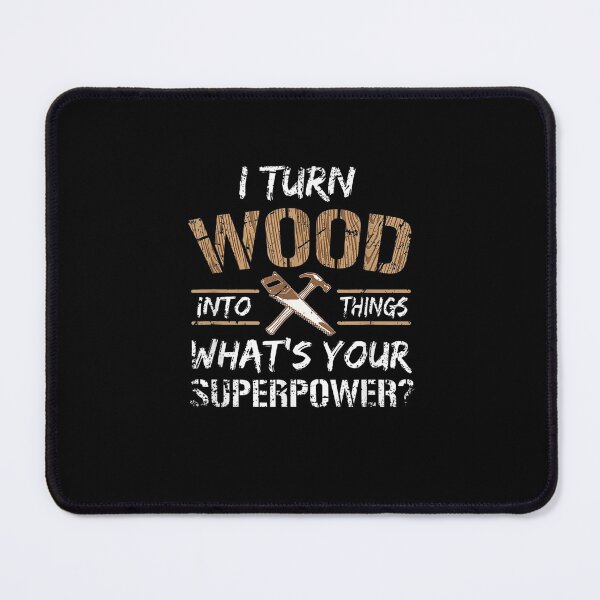 Item preview, I Turn Wood Into Things Carpenter Woodworking designed and sold by LucaAndreien.