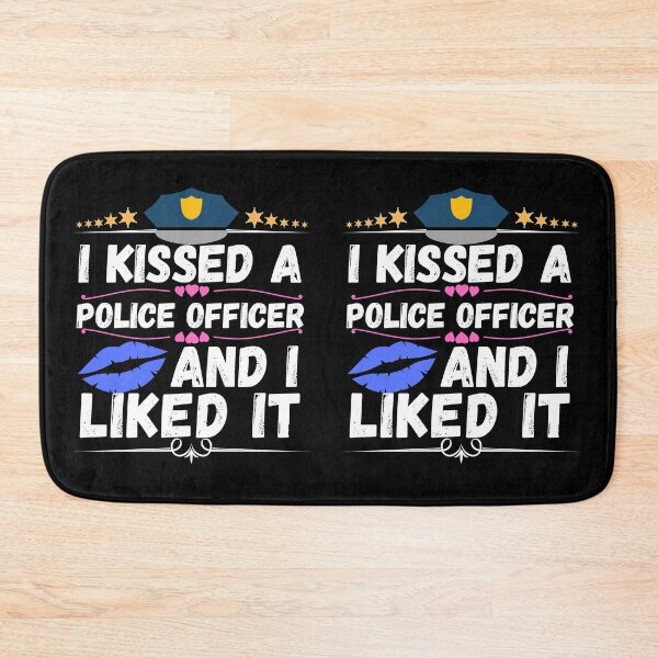 Item preview, i kissed a police officer and i liked it designed and sold by ronaldsonou.