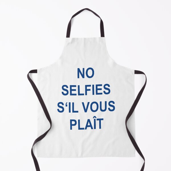 Item preview, NO Selfies s‘il vous plaît designed and sold by Hell-Prints.