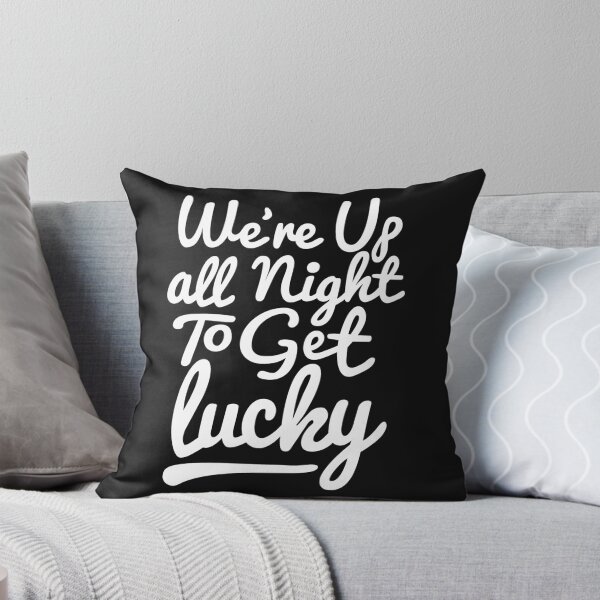 Item preview, We're up all night to get lucky by Decibel Clothing designed and sold by Decibel Clothing.