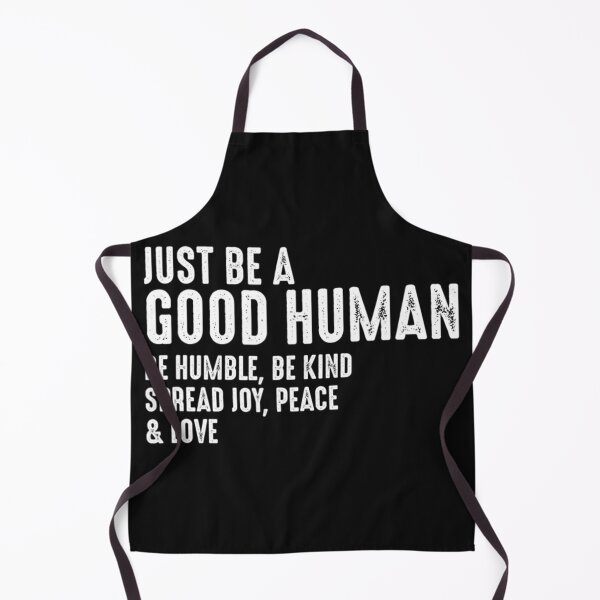 Item preview, Just Be A Good Human Be Humble Be Kind Spread Joy designed and sold by ElesaFox.