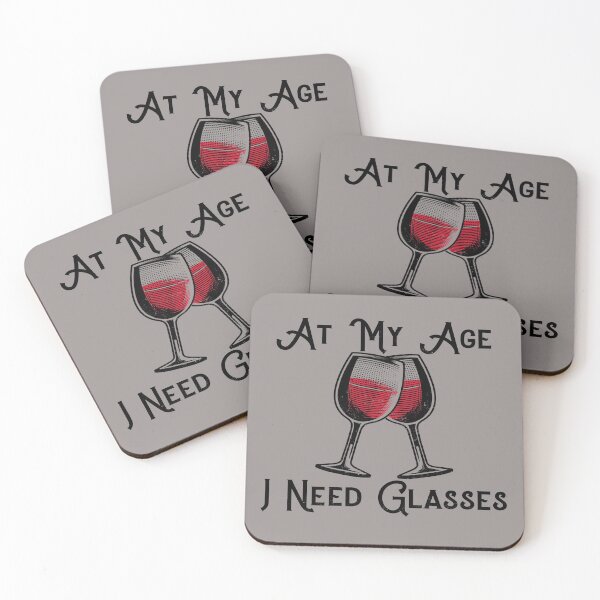 Item preview, At My Age I Need Glasses Funny T-shirts, Red Wine Stickers designed and sold by LMcDs.