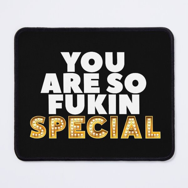 Item preview, You Are So Fukin Special Trending Quotes designed and sold by Urosek.