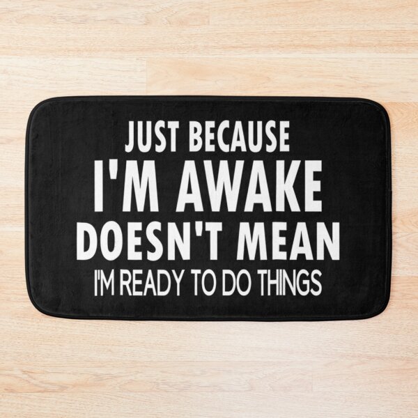 Item preview, Just Because I'm Awake Funny Tshirt For Tweens And Teens designed and sold by ElesaFox.