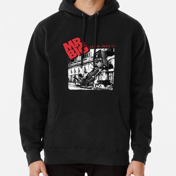 MR BIG 2 lean into it Pullover Hoodie