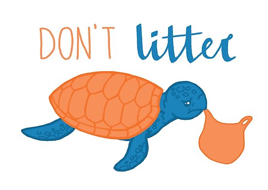 Dont Litter Poster By Flowerpuffgirl Redbubble 0393