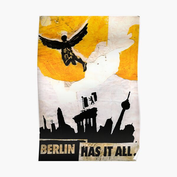 Berlin has it all Poster