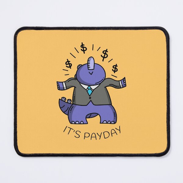 Item preview, It's Pay Day Design designed and sold by Artpace.