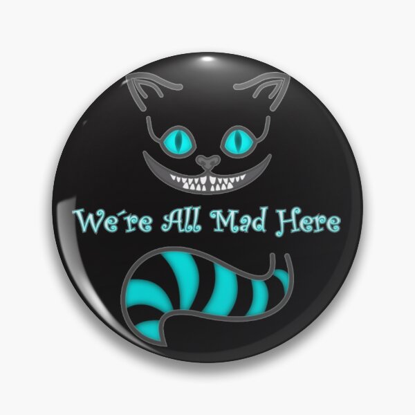 Pin on we're all mad here